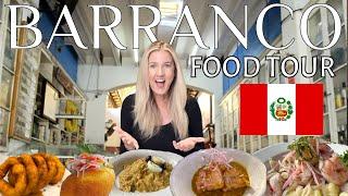 Barranco Food Tour Lima Peru | Explore the Best Restaurants and Dishes in Peru 