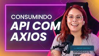 Consumindo API no front-end com AXIOS - Root #25