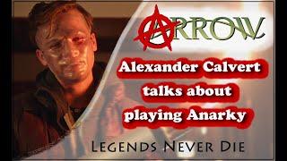 Alexander Calvert talks about playing Anarky in Arrow, the Batman's Villain Lonnie Machin