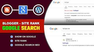 Blogger Website Not Showing on Google Search  How to Rank Blogger Site on Google