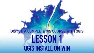 Lesson 1: Installing QGIS 3.10 on Windows 10