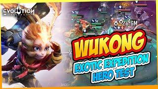 WUKONG TEST ON EXOTIC EXPEDITION | ETERNAL EVOLUTION