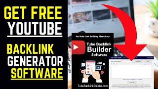 Free YouTube Backlink Generator Software