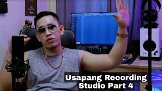 Part 4 - Usapang Recording Studio #studio