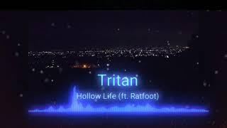 Tritan-Hollow Life(Ft.Ratfoot) Audio Spectrum with lyrics