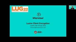 LUG 2022: Lustre Client Encryption