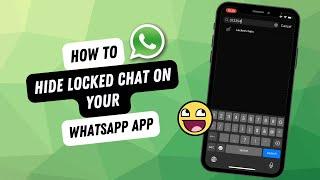 How To Hide Locked Chat On WhatsApp App