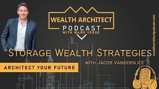 EP-135 Storage Wealth Strategies with Jacob Vanderslice