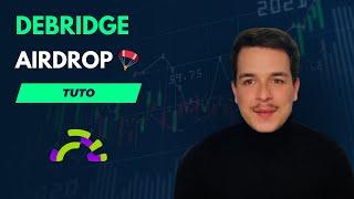 DEBRIDGE AIRDROP - TUTO 🪂