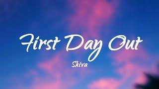 Shiva - First Day Out (Testo/Lyrics)