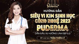 Hướng dẫn  siêu vi kim sinh học công nghệ 2023 Puderma