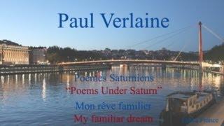 French Poem - Mon Rêve Familier by Paul Verlaine - Slow and Fast Reading