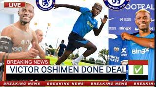 Finally! Victor Oshimen Complete €90m Chelsea Transfer OFFICIAL Done DEAL 