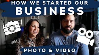 How We Started Our Photography & Videography Business