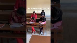 IIT BHU M Pharmacy Class #iitbhu #mpharmacy #pharmacy #nipermohali #niper #pharmacist #education