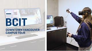 BCIT | Downtown Vancouver Campus Tour