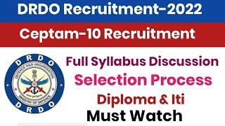 DRDO Full Syllabus & Exam Pattern Discussion||For Diploma & Iti||DRDO CEPTAM-10 Recruitment Update