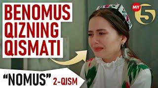 "Nomus" 2-qism. Benomus qizning qismati