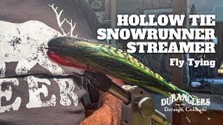 Hollow Tie Snowrunner Streamer Fly Tying - Duranglers Flies and Supplies