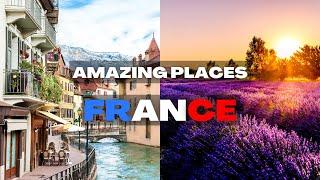 Top 10 Best Places to Visit in France - Travel Video