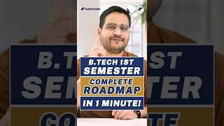 In 1 Minute B.Tech 1st Semester Complete Roadmap  BTech Students 2023 #shorts #btech #jee #viral