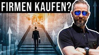 Firmen Kauf und Beteiligung | das beste Investment?