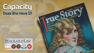 Determining Capacity - a True Story | CA Trust & Estate Litigation