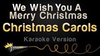 Christmas Carols - We Wish You A Merry Christmas (Karaoke Version)