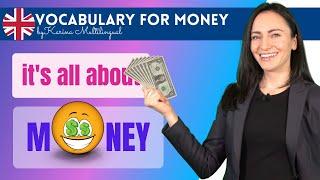  MONEY: basic & advanced vocabulary 