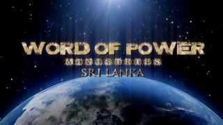 Word of Power Ministries, SRI LANKA