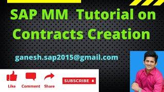 SAP MM Contracts Creation video by Ganesh Padala