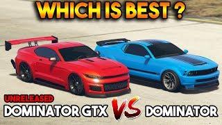 GTA 5 ONLINE : DOMINATOR GTX VS DOMINATOR (WHICH IS BEST MUSCLE CAR?)