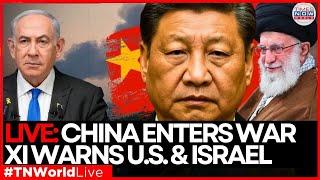 LIVE: China Enters War Zone: Xi Demands Ceasefire, Calls Out U.S. & Israel! | Times Now World LIVE