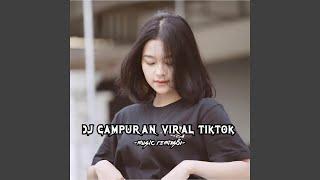 DJ Campuran Viral TikTok -inst