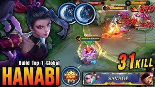 31 Kills + SAVAGE & MANIAC!! Hanabi Brutal Critical Damage!! - Build Top 1 Global Hanabi ~ MLBB