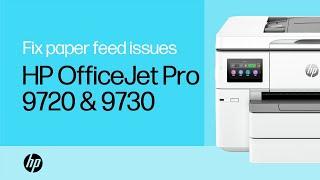 Fix paper feed issues & “Out of Paper” message | HP OfficeJet Pro 9720 & 9730 Wide Format printers