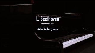 L. Beethoven, Piano Sonata No. 4, Op.7 (Andrei Andreev)