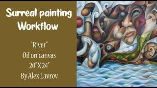 River 2024 (Surrealism. Cubism. Symbolism. Expressionism. Creative process. Workflow. Oil on canvas)