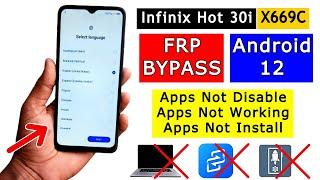 Infinix Hot 30i FRP Bypass Android 12 Apps Not Working | Infinix (X669c) Google Account Bypass 2024