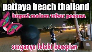 Pattaya City Beach, Thailand, a lonely man's paradise