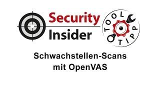 Tool-Tipp #3: OpenVAS - Open Source Schwachstellen-Scanner