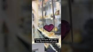 Looking for heart shape ruby | heart shape ruby now available at Ziyou Gems and Jewels Bangalore
