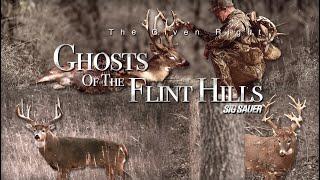 Ghosts of the Flint Hills: Presented by Sig Sauer | Back to Back 200+ Inch Kansas Whitetails