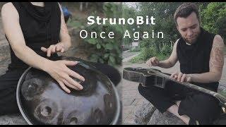 StrunoBit - Once Again (Hang, Handpan, Lap Tapping guitar)