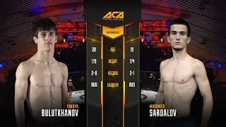 Яхъя Булутханов vs. Магомед Сардалов | Yakhya Bulutkhanov vs. Magomed Sardalov | ACA YE 25