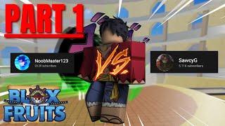 ️Blox Fruit |  Beating Every Youtuber Part.1 SawcyG ️