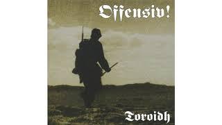 TOROIDH - Offensiv! [Full album]