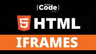 HTML Iframes Tutorial | HTML Iframe Tag Explained | HTML Tutorial for Beginners | SimpliCode