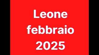 Leone febbraio 2025