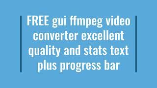 FFMPEG GUI